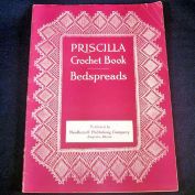 1914 Priscilla Crochet Bedspreads Pattern Instruction Book